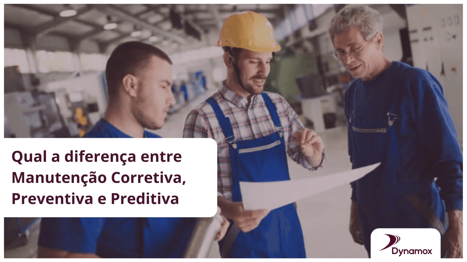 A diferença entre Manutenção Corretiva, Preventiva e Preditiva