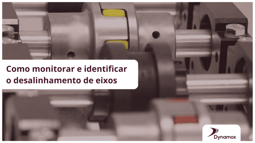 Como monitorar e identificar desalinhamento de eixos