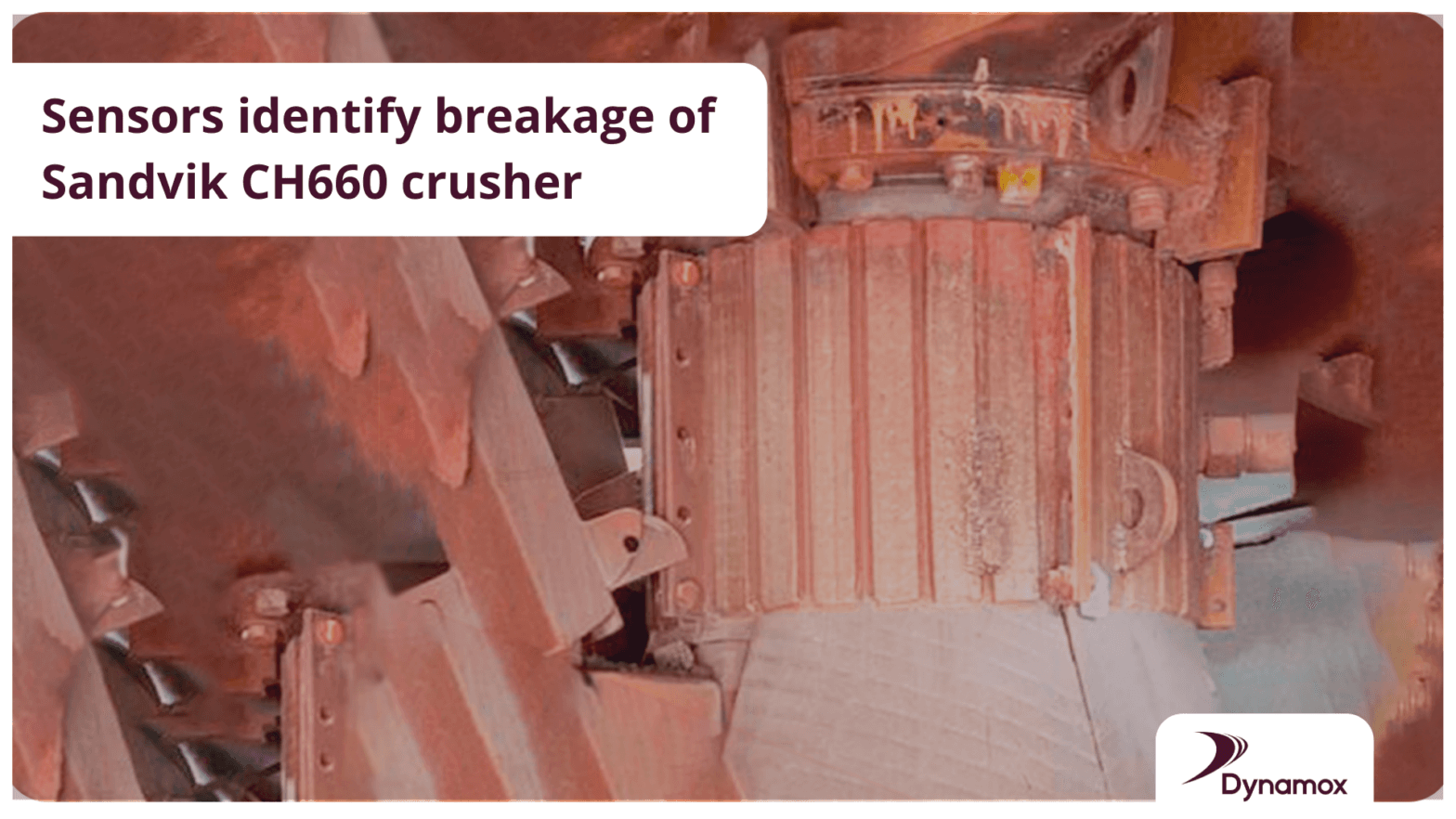 Wireless Sensors identify breakage of Sandvik CH660 crusher