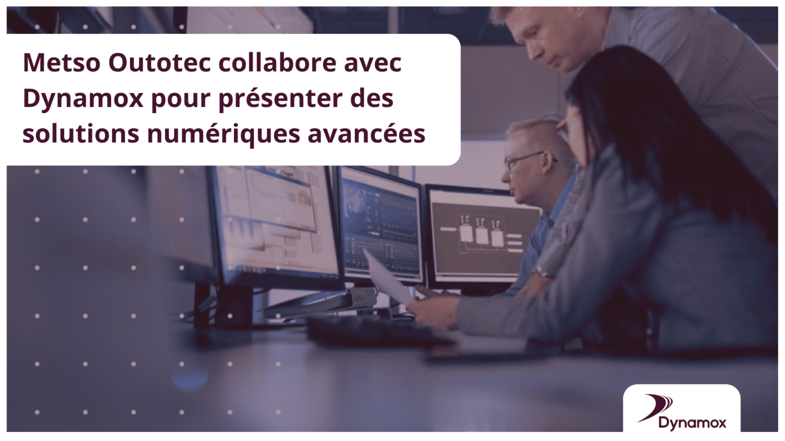 Metso Outotec collabore avec Dynamox pour solutions avancées