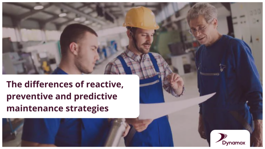 Differences of reactive, preventive and predictive maintenance strategies