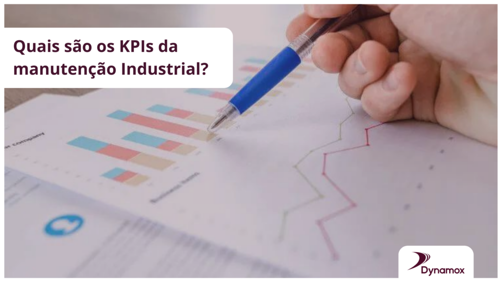 Quais são os KPIs da manutenção Industrial?