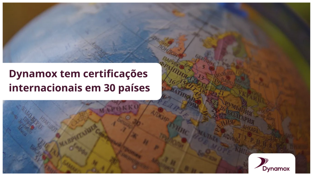 Dynamox tem certificações internacionais  em 30 países