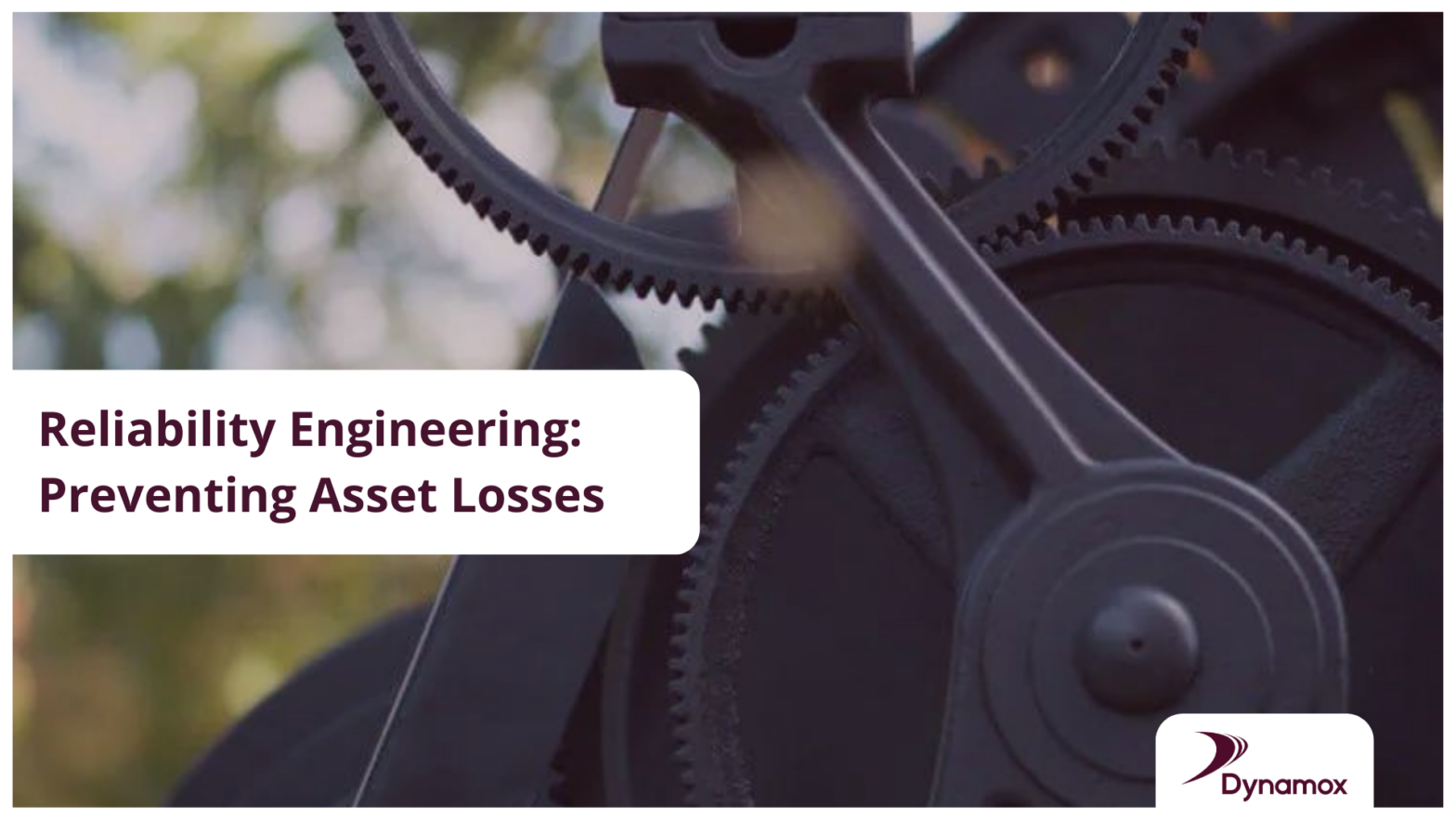 Reliability Engineering: Preventing Asset Losses