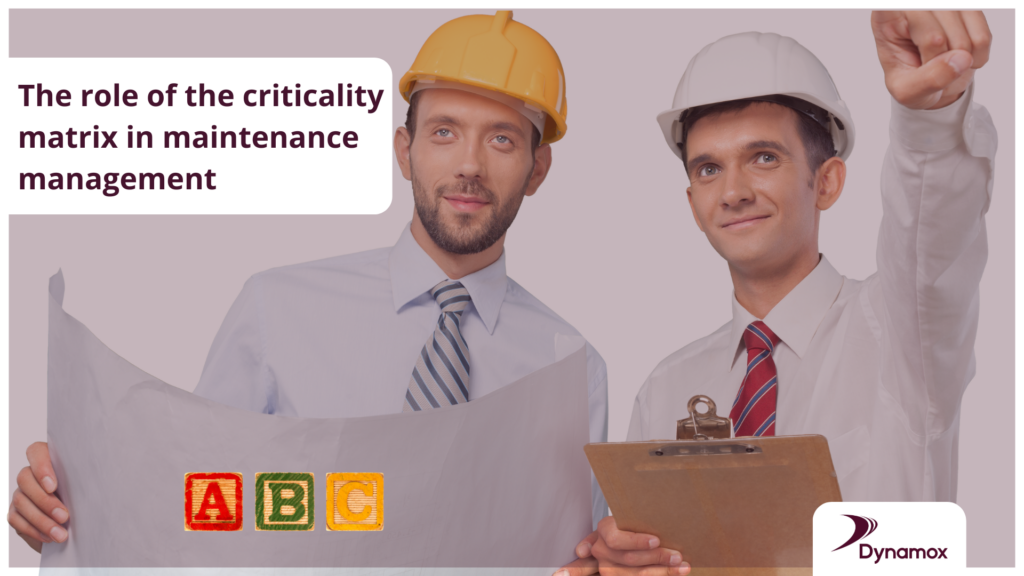 The role of the criticality matrix in maintenance management