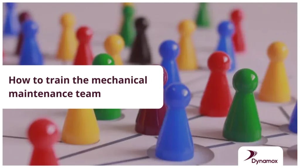 How to train the mechanical maintenance team