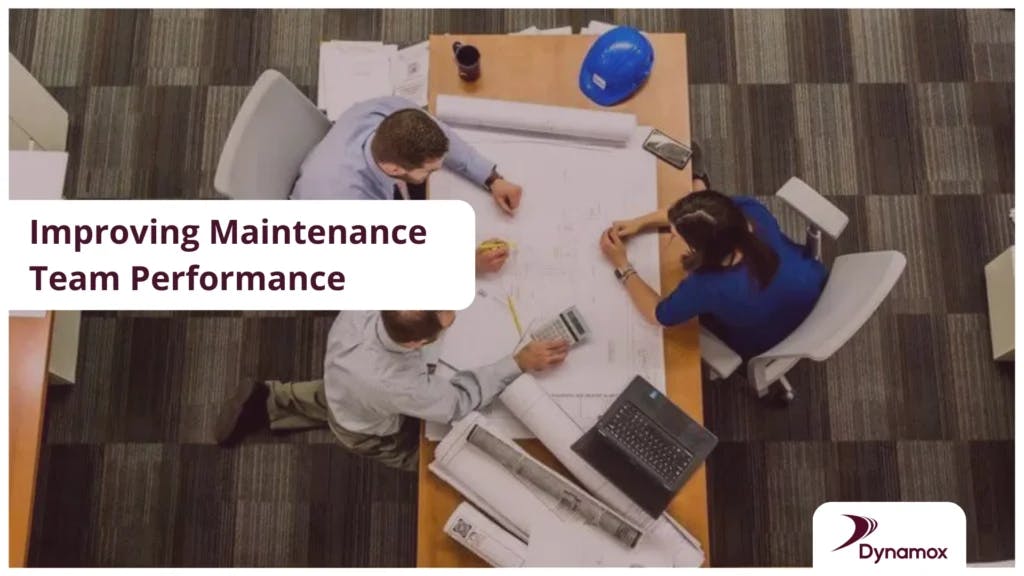 Improving maintenance team performance