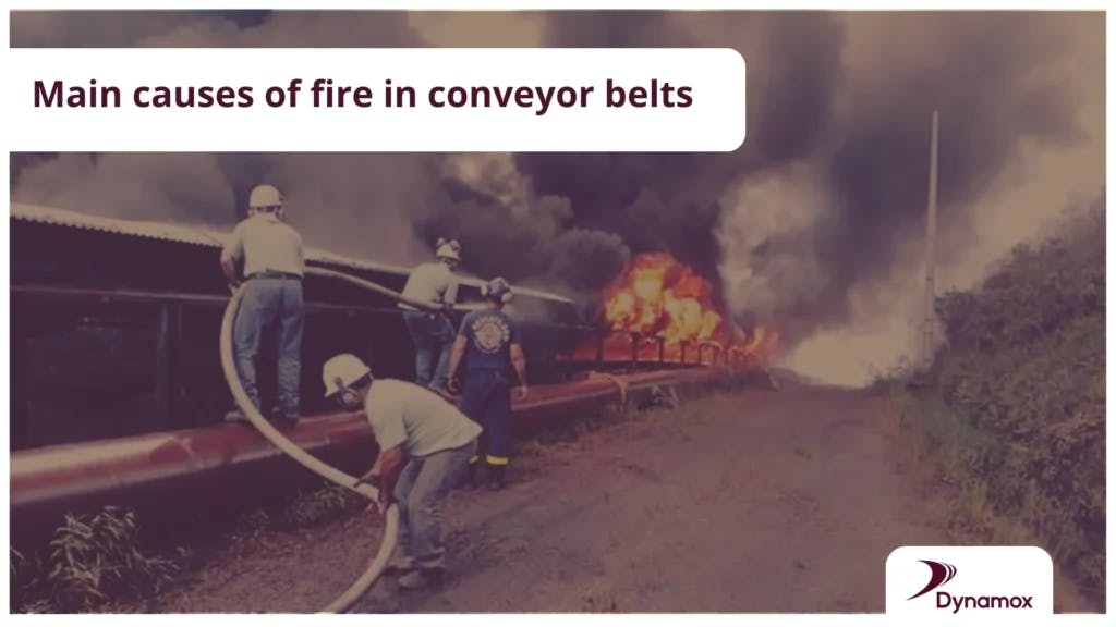 Main causes of fire in conveyor belts