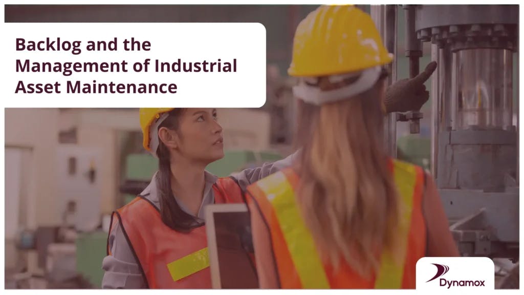 Backlog and the Management of Industrial Asset Maintenance